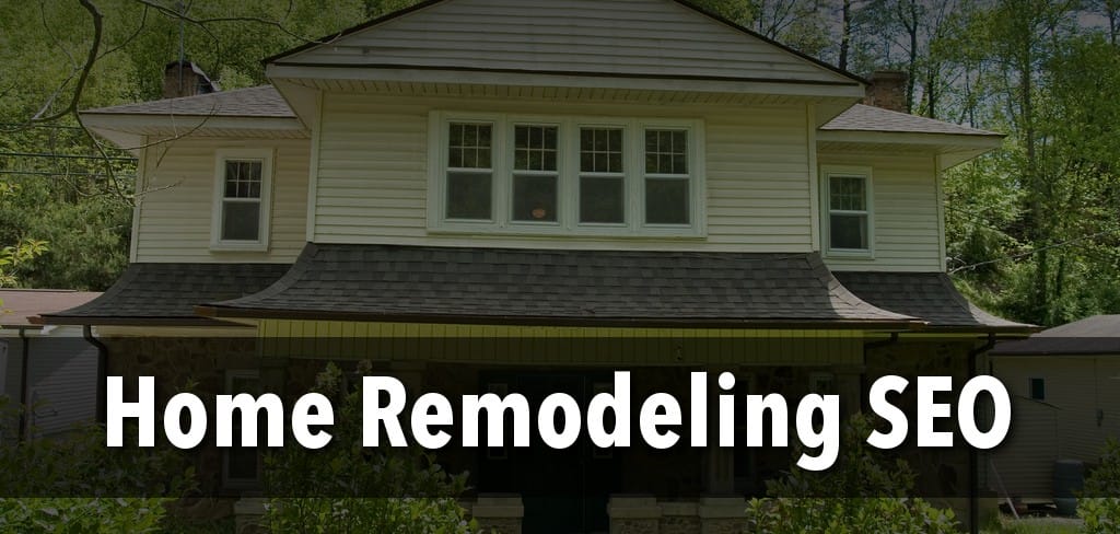 Best Home Remodeling SEO Services